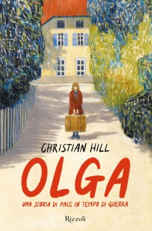 Olga. A story of peace in wartime