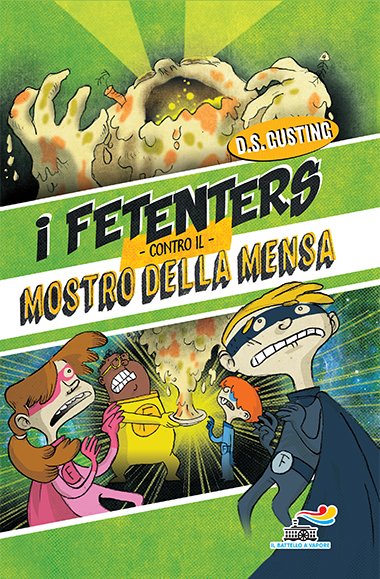 3_I Fetenters contro il mostro della mensa